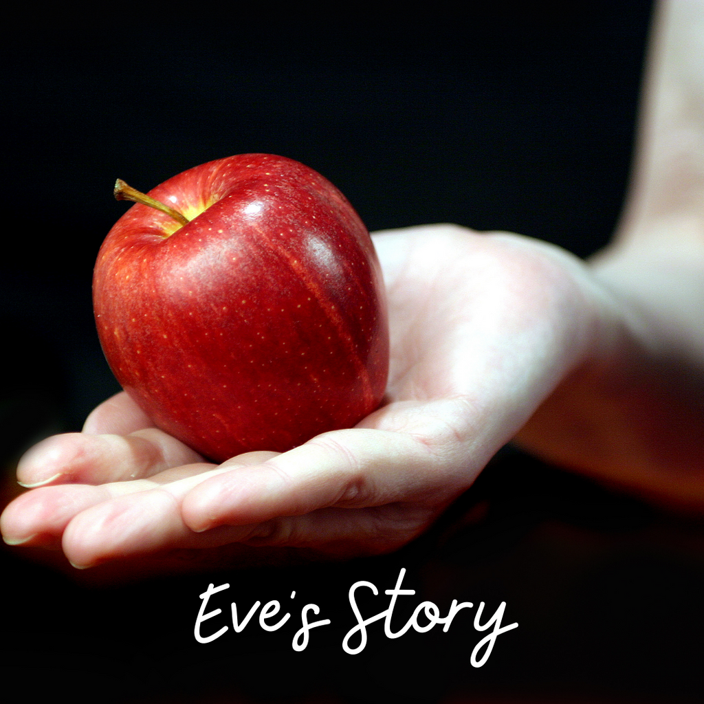 Eve's Story